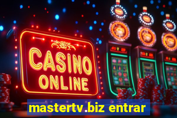 mastertv.biz entrar