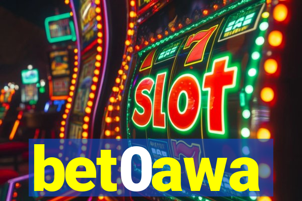 bet0awa