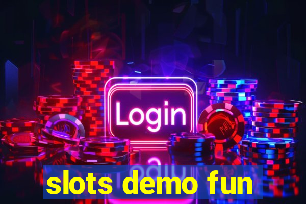 slots demo fun