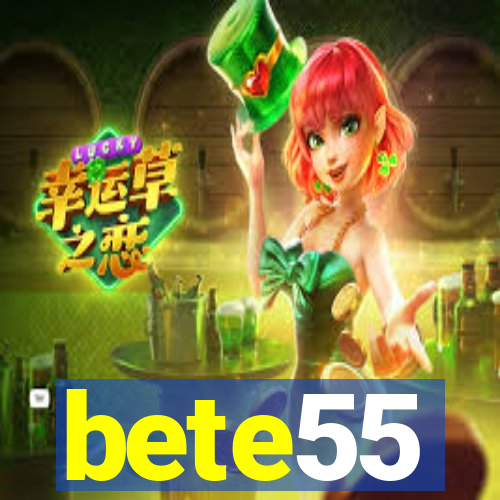 bete55