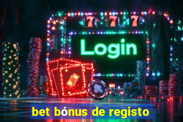 bet bónus de registo