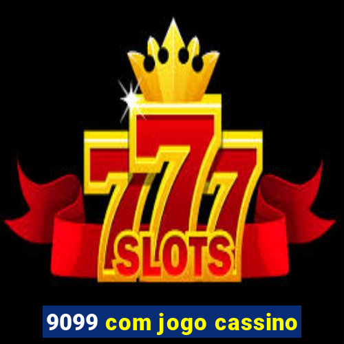 9099 com jogo cassino
