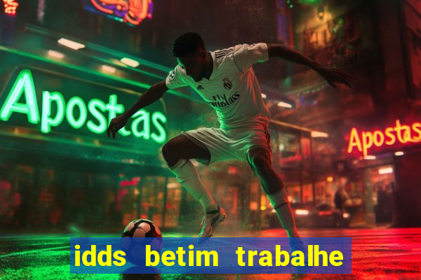 idds betim trabalhe conosco 2024