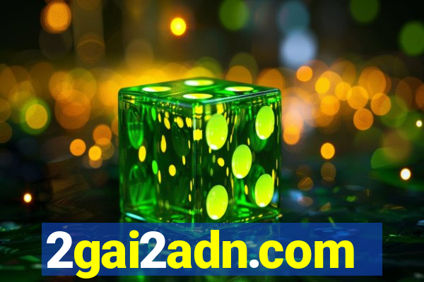 2gai2adn.com