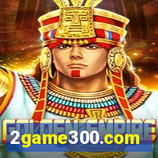 2game300.com