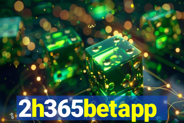 2h365betapp