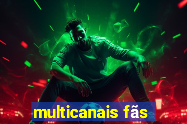 multicanais fãs