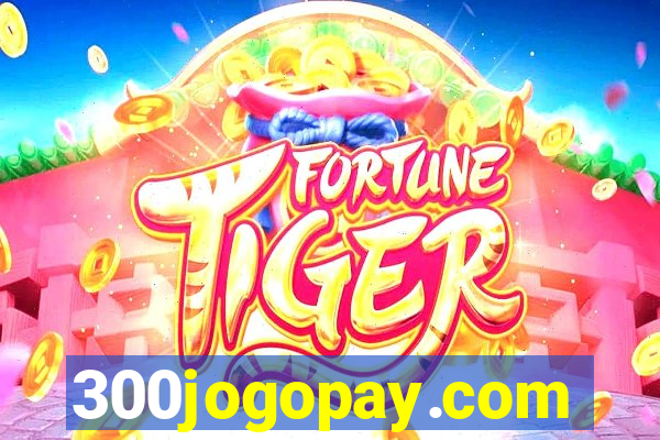 300jogopay.com