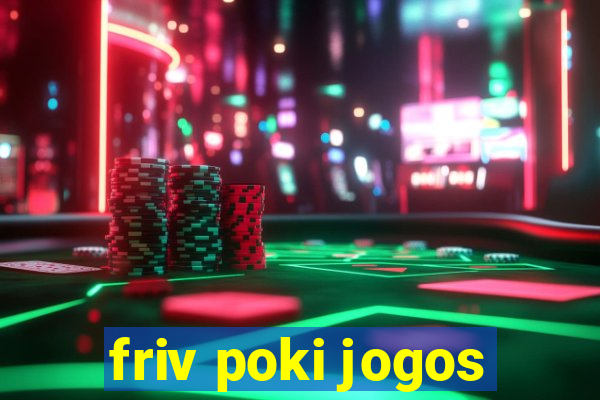 friv poki jogos
