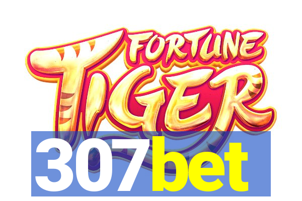 307bet