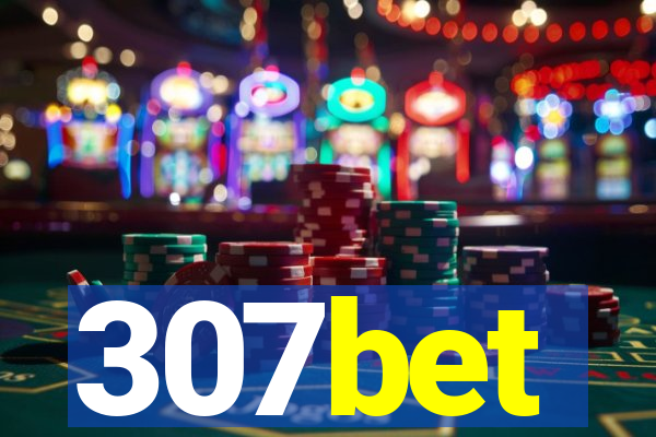 307bet