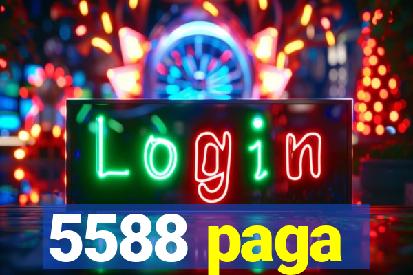 5588 paga