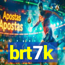 brt7k