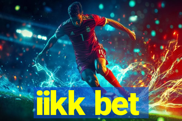 iikk bet