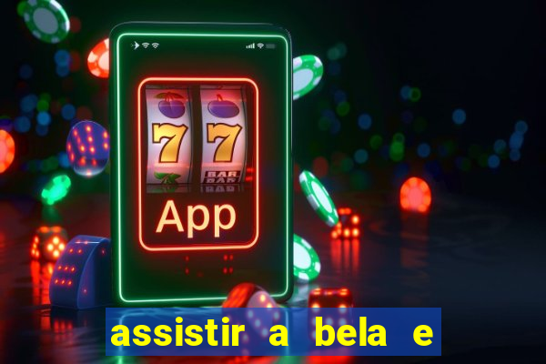 assistir a bela e a fera (2014 completo dublado mega filmes)
