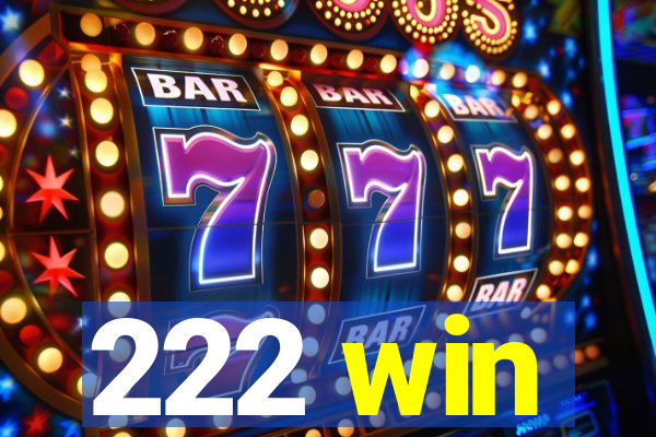 222 win