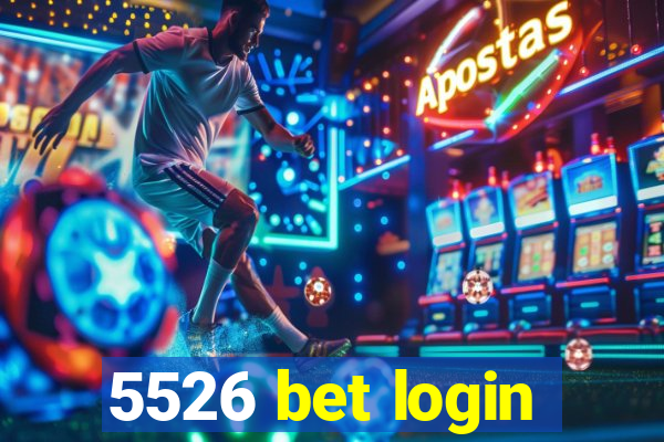5526 bet login