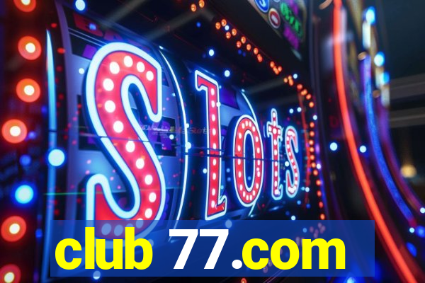 club 77.com