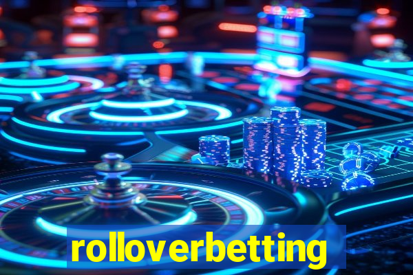 rolloverbetting