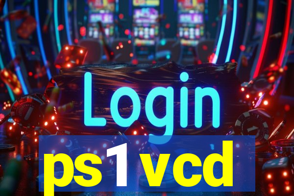 ps1 vcd