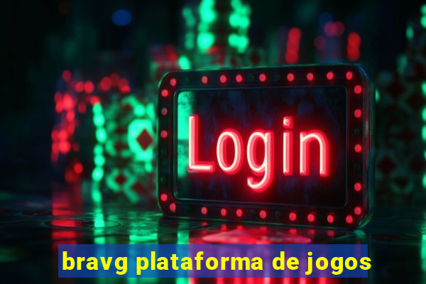 bravg plataforma de jogos