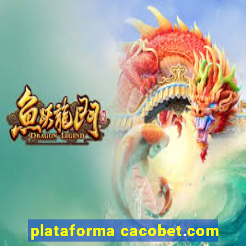 plataforma cacobet.com