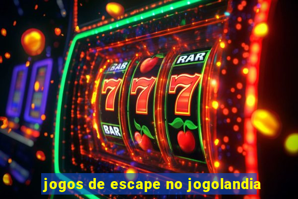 jogos de escape no jogolandia