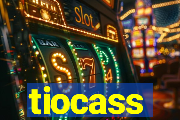 tiocass