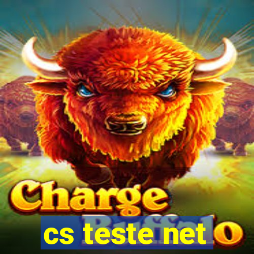 cs teste net