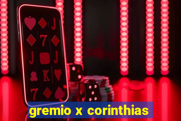 gremio x corinthias