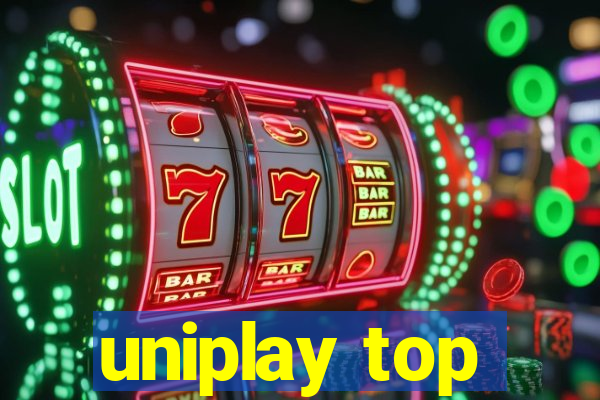 uniplay top