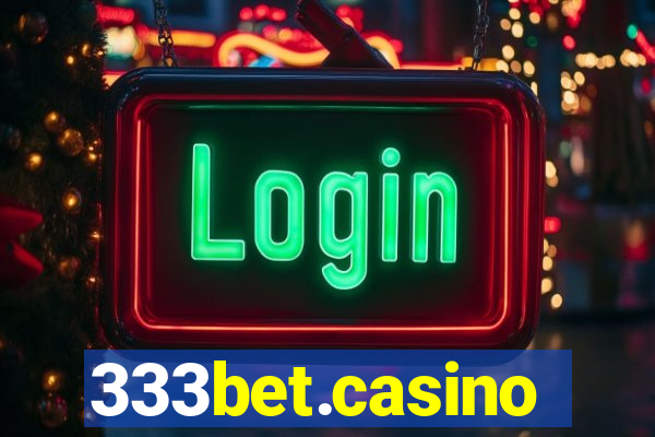 333bet.casino