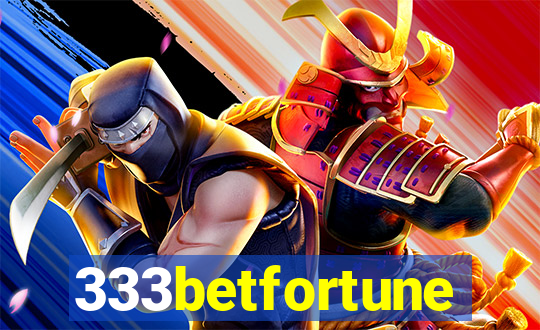 333betfortune