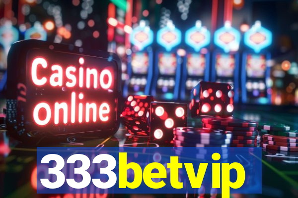 333betvip