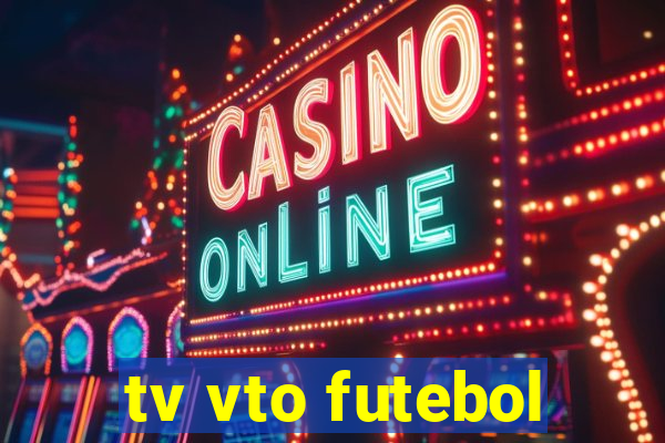 tv vto futebol