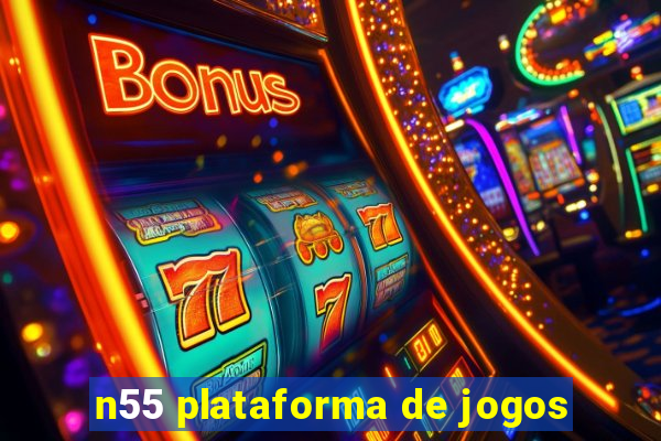 n55 plataforma de jogos