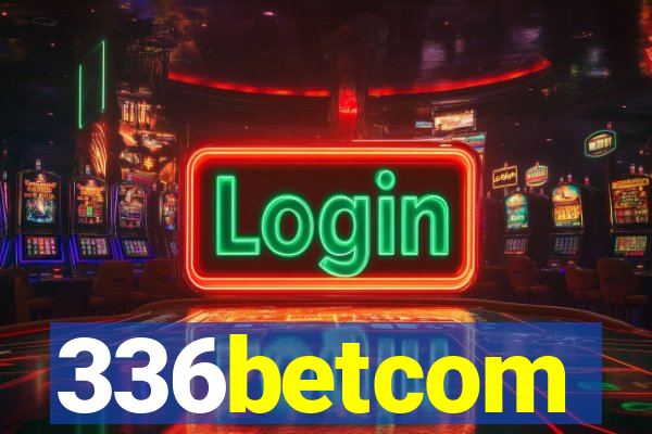 336betcom