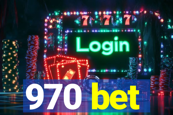 970 bet