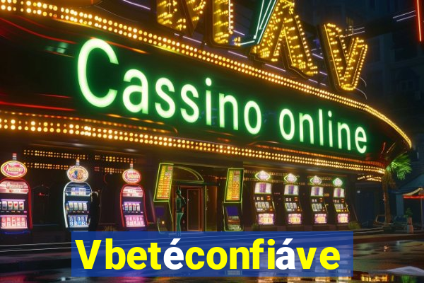 Vbetéconfiável