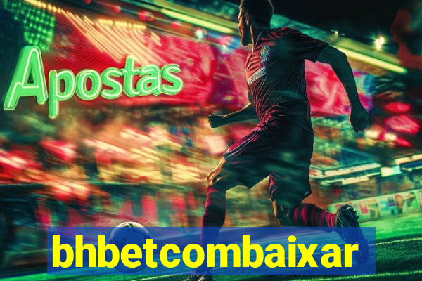 bhbetcombaixar