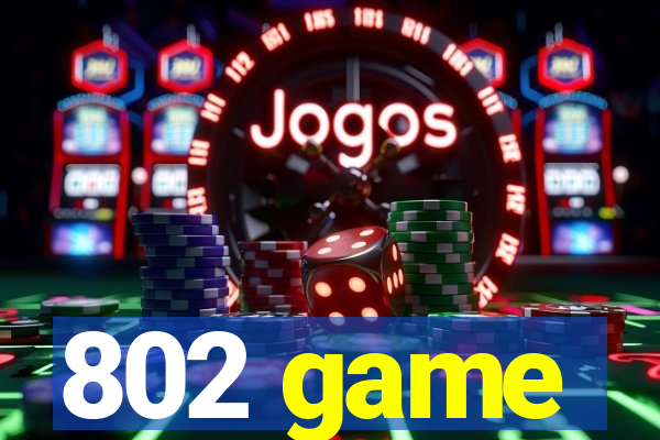 802 game