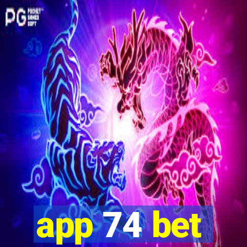 app 74 bet