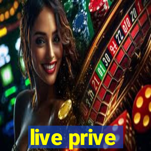 live prive