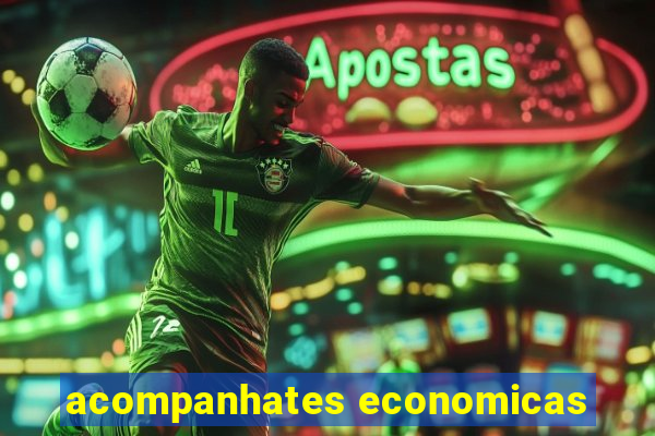 acompanhates economicas