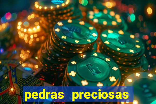 pedras preciosas racha cuca
