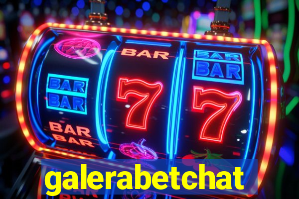 galerabetchat