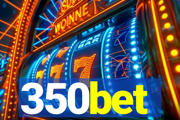 350bet