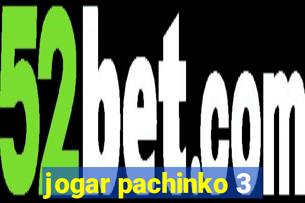 jogar pachinko 3