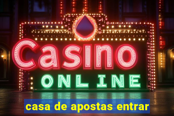 casa de apostas entrar