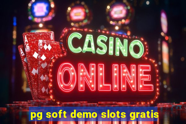 pg soft demo slots gratis